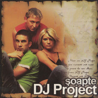 DJ Project - Soapte