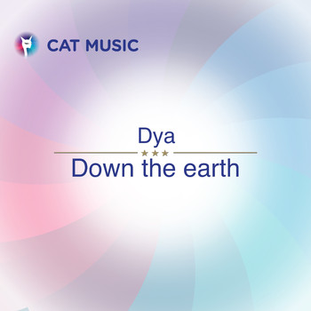 Dya - Down the Earth