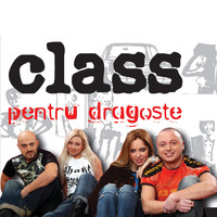 Class - Pentru dragoste