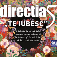 Directia 5 - Te iubesc