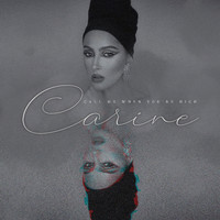 Carine - Call Me When You're High
