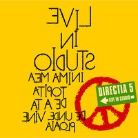 Directia 5 - Live in studio