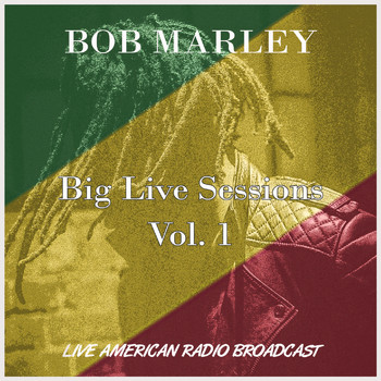Bob Marley - Big Live Sessions Vol. 1