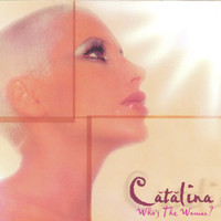 Catalina - Who's the Woman