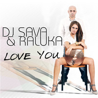 DJ Sava - Love You