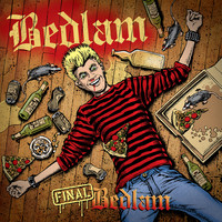 Bedlam - Final Bedlam (Millennium Edition) (Explicit)
