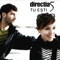 Directia 5 - Tu esti