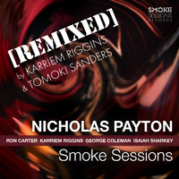 Nicholas Payton - Smoke Sessions (Remixed)