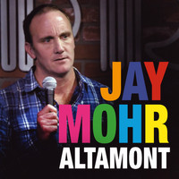 Jay Mohr - Altamont (Explicit)