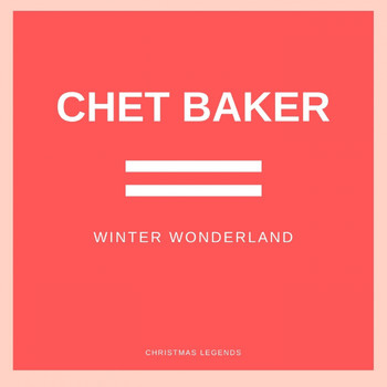 Chet Baker - Winter Wonderland