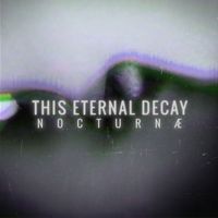 This Eternal Decay - NOCTURNÆ