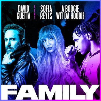 David Guetta - Family (feat. Sofia Reyes & A Boogie Wit da Hoodie)