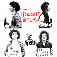 The Mobros - I Fought the Law