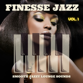 Various Artists - Finesse Jazz, Vol.1 (Smooth Jazzy Lounge Sounds)
