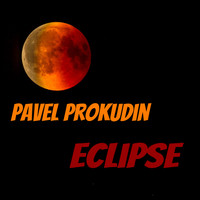 Pavel Prokudin - Eclipse