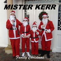 Mister Kerr - Family Christmas