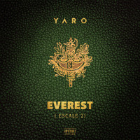 Yaro - Everest (Escale 2 [Explicit])