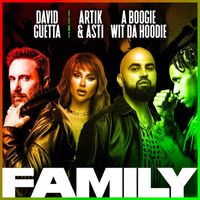 David Guetta - Family (feat. Artik & Asti & A Boogie Wit da Hoodie)