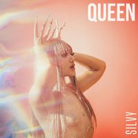 Silvy - Queen (Explicit)