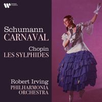 Robert Irving - Schumann: Carnaval - Chopin: Les sylphides