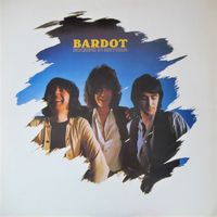 Bardot - Rocking In A Rhythm (Expanded Edition)