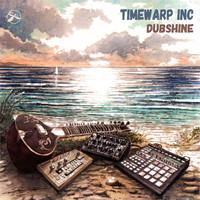 Timewarp inc - Dubshine