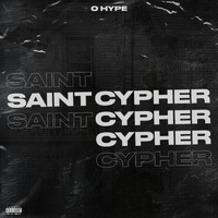 0 hype - Saint Cypher (Explicit)