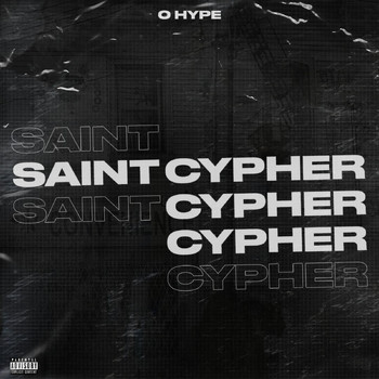 0 hype - Saint Cypher (Explicit)