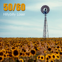 50 / 60 - Hillybilly Loser