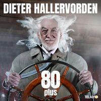 Dieter Hallervorden - 80 plus