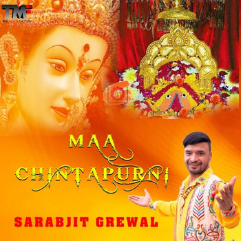 Sarabjit Grewal - Maa Chintapurni
