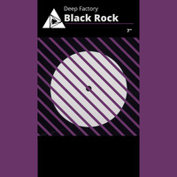 Deep Factory - Black Rock (7 Inch)
