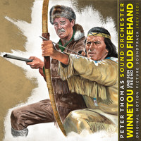 Peter Thomas Sound Orchester - Winnetou und sein Freund Old Firehand (Original Motion Picture Soundtrack (Revised))
