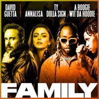 David Guetta - Family (feat. Annalisa, Ty Dolla $ign & A Boogie Wit da Hoodie)
