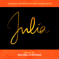 Rachel Portman - Julia (Original Motion Picture Soundtrack)