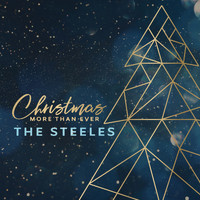 The Steeles - Christmas More Than Ever