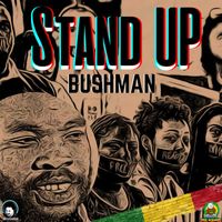 Bushman - Stand Up