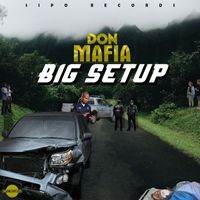 Don Mafia - Big Setup