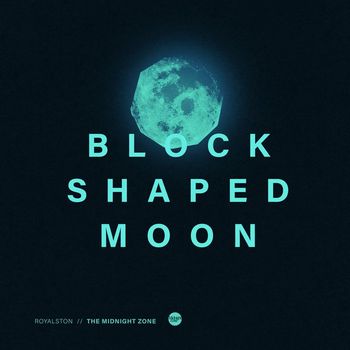 Royalston - Block Shaped Moon