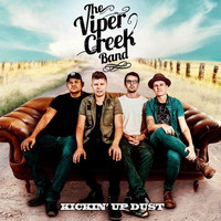 The Viper Creek Band - Kickin' Up Dust