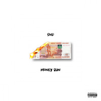 SND - Money Run (Explicit)