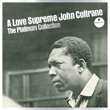 John Coltrane - A Love Supreme: The Platinum Collection