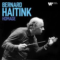 Bernard Haitink - Bernard Haitink - Homage
