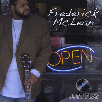 Frederick McLean - Just Play