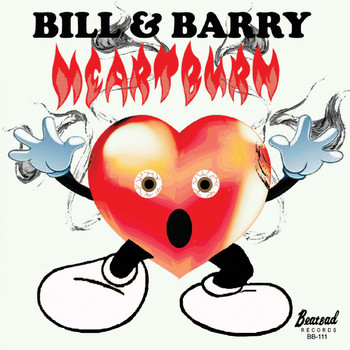 Bill & Barry - Heartburn