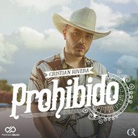 Cristian Rivera - Prohibido