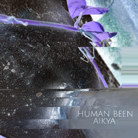 Human Been - Aikya