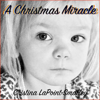 Cristina Lapoint-Smalley - A Christmas Miracle