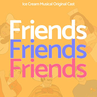 Daniela Morales - Friends (Ice Cream Musical Original Cast) [feat. Josué Morales, Betsy García, Jorge Echeverría & Rodrigo Villagrán]