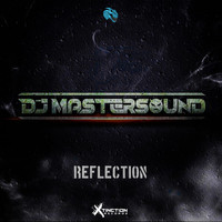 Dj Mastersound - REFLECTION (Explicit)